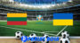 Prediksi Bola Lithuania Vs Ukraine 7 September 2019