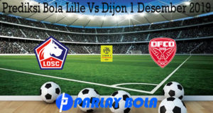 Prediksi Bola Lille Vs Dijon 1 Desember 2019