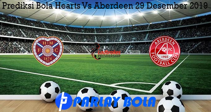 Prediksi Bola Hearts Vs Aberdeen 29 Desember 2019