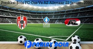 Prediksi Bola FC Oss Vs AZ Alkmaar 22 Januari 2020