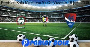 Prediksi Bola Maritimo Vs Gil Vicente 16 Juni 2020