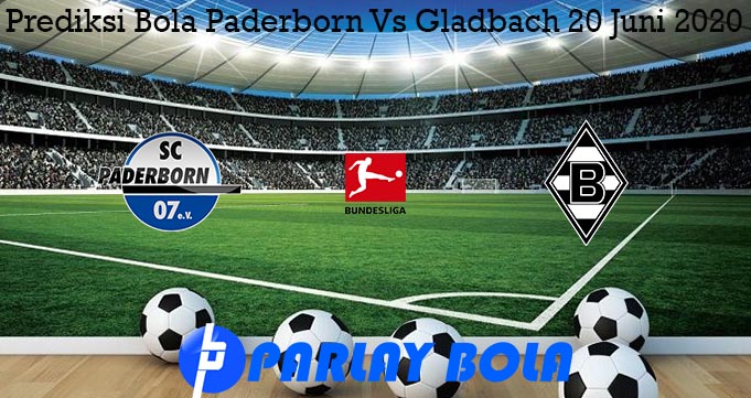 Prediksi Bola Paderborn Vs Gladbach 20 Juni 2020