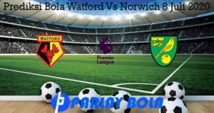 Prediksi Bola Watford Vs Norwich 8 Juli 2020