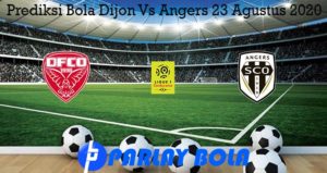 Prediksi Bola Dijon Vs Angers 23 Agustus 2020