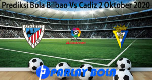 Prediksi Bola Bilbao Vs Cadiz 2 Oktober 2020