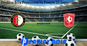 Prediksi Bola Feyenoord Vs Twente 20 September 2020