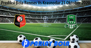 Prediksi Bola Rennes Vs Krasnodar 21 Oktober 2020