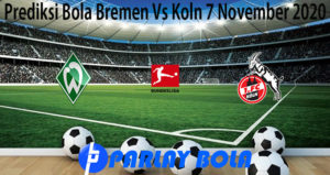 Prediksi Bola Bremen Vs Koln 7 November 2020