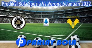 Prediksi Bola Spezia Vs Verona 6 Januari 2022