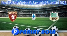 Prediksi Bola Torino Vs Sassuolo 23 Januari 2022