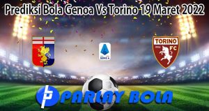 Prediksi Bola Genoa Vs Torino 19 Maret 2022