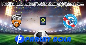 Prediksi Bola Lorient Vs Strasbourg 20 Maret 2022