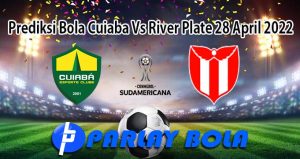 Prediksi Bola Cuiaba Vs River Plate 28 April 2022