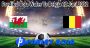 Prediksi Bola Wales Vs Belgia 12 Juni 2022
