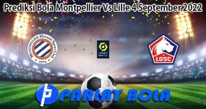 Prediksi Bola Montpellier Vs Lille 4 September 2022