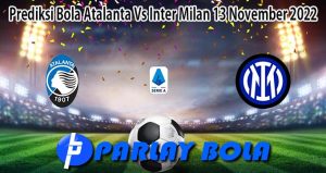 Prediksi Bola Atalanta Vs Inter Milan 13 November 2022