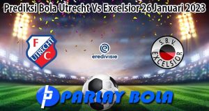 Prediksi Bola Utrecht Vs Excelsior 26 Januari 2023
