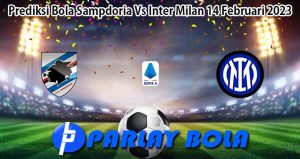 Prediksi Bola Sampdoria Vs Inter Milan 14 Februari 2023