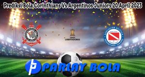 Prediksi Bola Corinthians Vs Argentinos Juniors 20 April 2023