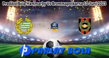 Prediksi Bola Hammarby Vs Brommapojkarna 10 Juni 2023