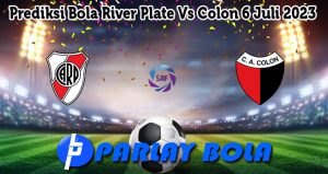 Prediksi Bola River Plate Vs Colon 6 Juli 2023