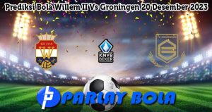 Prediksi Bola Willem II Vs Groningen 20 Desember 2023