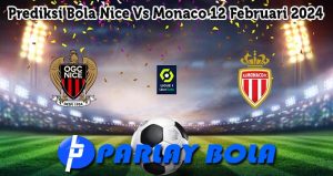 Prediksi Bola Nice Vs Monaco 12 Februari 2024