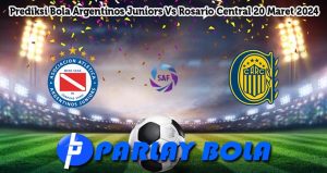 Prediksi Bola Argentinos Juniors Vs Rosario Central 20 Maret 2024