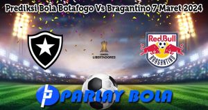 Prediksi Bola Botafogo Vs Bragantino 7 Maret 2024