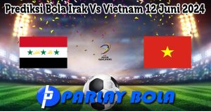 Prediksi Bola Irak Vs Vietnam 12 Juni 2024