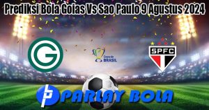 Prediksi Bola Goias Vs Sao Paulo 9 Agustus 2024