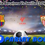 Prediksi Bola Barcelona Vs Sevilla 21 Oktober 2024