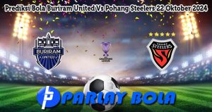 Prediksi Bola Buriram United Vs Pohang Steelers 22 Oktober 2024