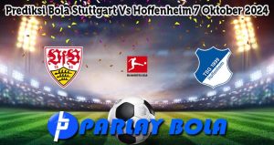 Prediksi Bola Stuttgart Vs Hoffenheim 7 Oktober 2024