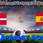 Prediksi Bola Denmark Vs Spanyol 16 November 2024