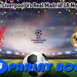 Prediksi Bola Liverpool Vs Real Madrid 28 November 2024