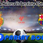 Prediksi Bola Mallorca Vs Barcelona 4 Desember 2024