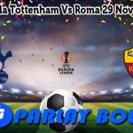 Prediksi Bola Tottenham Vs Roma 29 November 2024