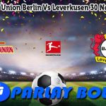 Prediksi Bola Union Berlin Vs Leverkusen 30 November 2024