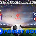 Prediksi Bola Valladolid Vs Atletico Madrid 1 Desember 2024