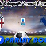 Prediksi Bola Bologna Vs Verona 31 Desember 2024