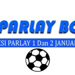 Prediksi Parlay Bola 1 Dan 2 Januari 2025