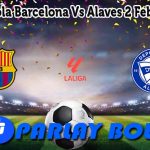 Prediksi Bola Barcelona Vs Alaves 2 Februari 2025