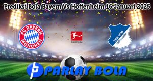 Prediksi Bola Bayern Vs Hoffenheim 16 Januari 2025