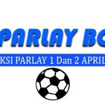 Prediksi Parlay Bola 1 Dan 2 April 2025