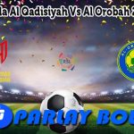 Prediksi Bola Al Qadisiyah Vs Al Orobah 20 Mei 2025