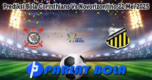 Prediksi Bola Corinthians Vs Novorizontino 22 Mei 2025