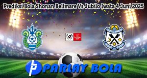 Prediksi Bola Shonan Bellmare Vs Jubilo Iwata 4 Juni 2025