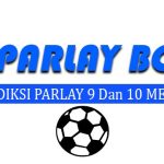 Prediksi Parlay Bola 9 Dan 10 Mei 2025