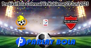 Prediksi Bola Cobresal Vs Nublense 23 Juni 2025
